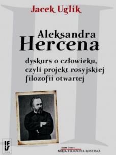 Okładka książki Aleksandra Hercena dyskurs o człowieku czyli projekt rosyjskiej filozofii otwartej Tom 8