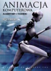 Okładka książki Animacja komputerowa. Algorytmy i techniki
