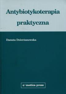 Okładka książki Antybiotykoterapia praktyczna
