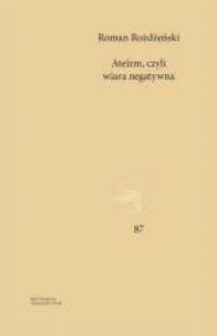 Okładka książki Ateizm, czyli wiara negatywna