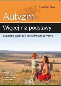 Okładka książki Autyzm: więcej niż podstawy. Leczenie zaburzeń...