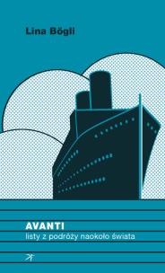 Okładka książki Avanti. Listy z podróży naokoło świata