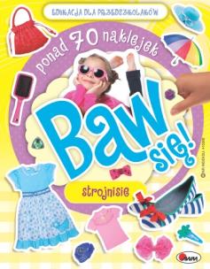 Okładka książki Baw się. Strojnisie