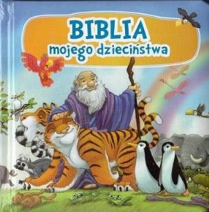 Okładka książki Biblia mojego dzieciństwa
