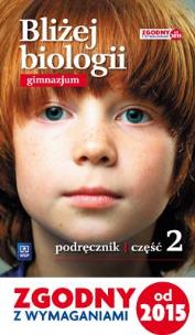 Okładka książki Biologia GIM 2 Bliżej biologii Podr. w.2016 WSIP