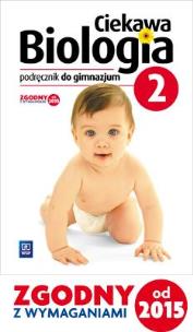 Okładka książki Biologia GIM 2 Ciekawa biologia Podr. w.2016 WSIP