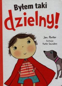 Okładka książki Byłem taki dzielny