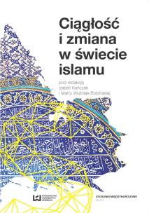 Okładka książki Ciągłość i zmiana w świecie islamu