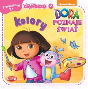 Okładka książki Ciekawski przedszkolak. Dora poznaje świat. Kolory.