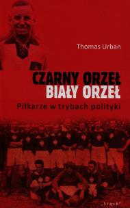 Okładka książki Czarny orzeł biały orzeł