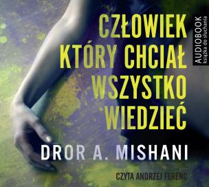 Okładka książki Człowiek który chciał wszystko wiedzieć. Audiobook