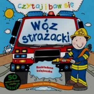 Okładka książki Czytaj i baw się Wóz strażacki rozkładanka