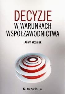 Okładka książki Decyzje o warunkach współzawodnictwa