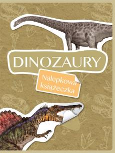 Okładka książki Dinozaury Nalepkowa książeczka