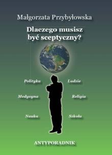 Okładka książki Dlaczego musisz być sceptyczny? wyd.2