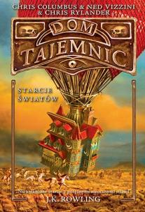 Okładka książki Dom Tajemnic Starcie światów