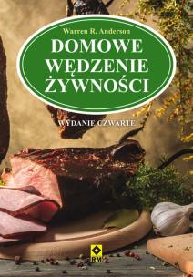 Okładka książki Domowe wędzenie żywności Wyd. IV
