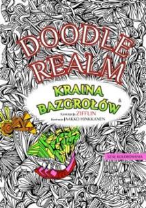 Okładka książki Doodle realm. Kraina bazgrołów. Szał kolorowania