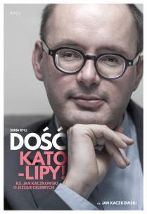 Dość kato-lipy (audiobook) - Audiobook. Autor: Jan Kaczkowski. Multiszop.pl Okładka książki Dość kato-lipy (audiobook) - Audiobook