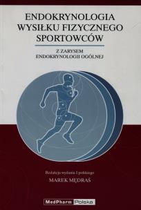 Opakowanie Endokrynologia wysiłku fizycznego sportowców z zarysem endokrynologii ogólnej