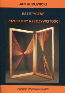 Okładka książki Estetyczne przesłony rzeczywistości