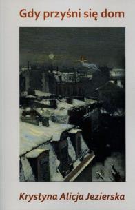 Okładka książki Gdy przyśni się dom