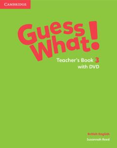 Okładka książki Guess What! 3 Teacher's Book with DVD