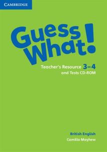Okładka książki Guess What! 3-4 Teacher's Resource and Tests CD