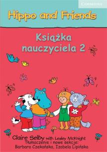 Okładka książki Hippo and Friends 2 Książka nauczyciela