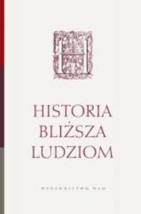 Okładka książki Historia bliższa ludziom