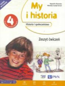 Historia SP 4 My i historia ćw. (z kodem) NE. Autor: Olszewska Bogumiła, Surdyk-Fertsch Wiesława. Multiszop.pl Okładka książki Historia SP 4 My i historia ćw. (z kodem) NE