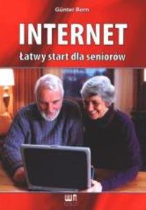 Okładka książki Internet. Łatwy start dla seniorów
