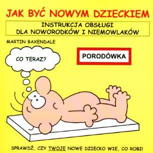 Okładka książki Jak być nowym dzieckiem