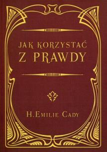 Okładka książki Jak korzystać z prawdy
