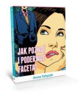 Okładka książki Jak poznać i poderwać faceta?