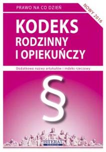 Okładka książki Kodeks rodzinny i opiekuńczy w.2016 LITERAT
