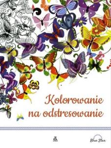 Okładka książki Kolorowanie na odstresowanie