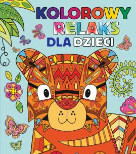 Okładka książki Kolorowy relaks dla dzieci