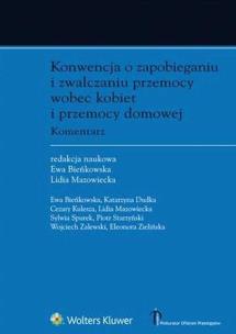 Okładka książki Konwencja o zapobieganiu i zwalczaniu przemocy wobec kobiet i przemocy domowej. Komentarz