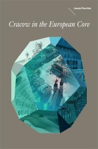 Okładka książki Kraków w Europie Środka Wersja angielska