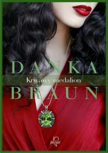 Krwawy medalion. Autor: Braun Danka. Multiszop.pl Okładka książki Krwawy medalion