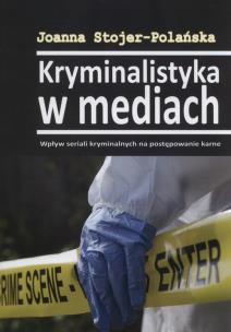 Okładka książki Kryminalistyka w mediach
