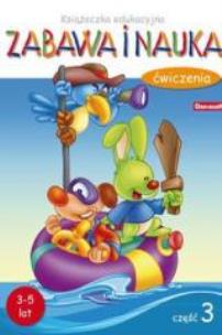 Okładka książki Książeczka edukacyjna. Zabawa i nauka 3
