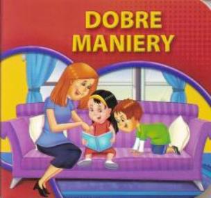 Okładka książki Książeczki kartonowe - Dobre maniery