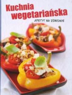 Okładka książki Kuchnia wegetariańska