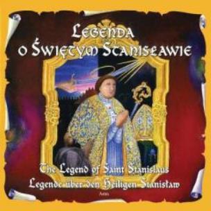 Okładka książki Legenda o Św. Stanisławie wersja pol. ang. i niem.