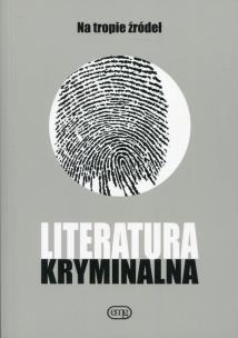 Opakowanie Literatura kryminalna Na tropie źródeł