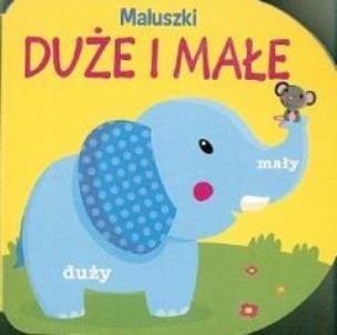 Okładka książki Maluszki - Duże i małe