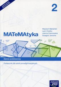 MATeMAtyka 2 Podręcznik Zakres podstawowy Szkoła ponadgimnazjalna LO 2 ZP. Autor: Babiański Wojciech, Chańko Lech, Czarnowska Joanna. Multiszop.pl Okładka książki MATeMAtyka 2 Podręcznik Zakres podstawowy Szkoła ponadgimnazjalna LO 2 ZP