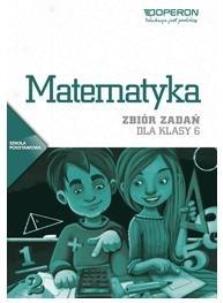 Okładka książki Matematyka SP 6 Ciekawi świata Zbiór zadań OPERON